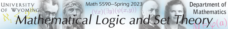 MATH 5590--Mathematical Logic and Set Theory